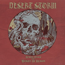 Desert Storm - Buried Under The Weight Of Reason [CD]