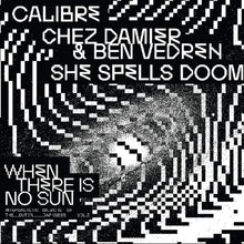 the album cover for When There Is No Sun Vol. 3 / Various - When There Is No Sun Vol. 3 / Various