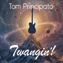 the album cover for Tom Principato - Twangin'!