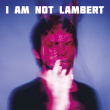 Lambert - Am Not Lambert [CD]
