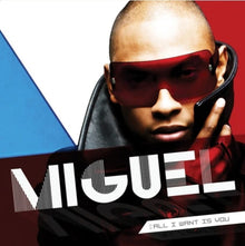 the album cover for Miguel - All I Want Is You