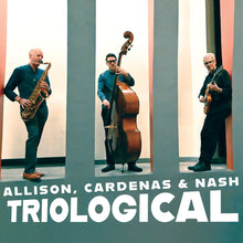 Ben Allison  / Cardenas, Steve / Nash,Ted - Triological [CD]