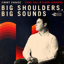 Jimmy Farace - Big Shoulders, Big Sounds [CD]