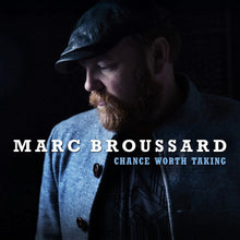 Marc Broussard - Chance Worth Taking [Digipak]