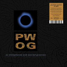 Psychick Warriors Ov Gaia - Ov Biospheres & Sacred Grooves: Document Ov New [LP]