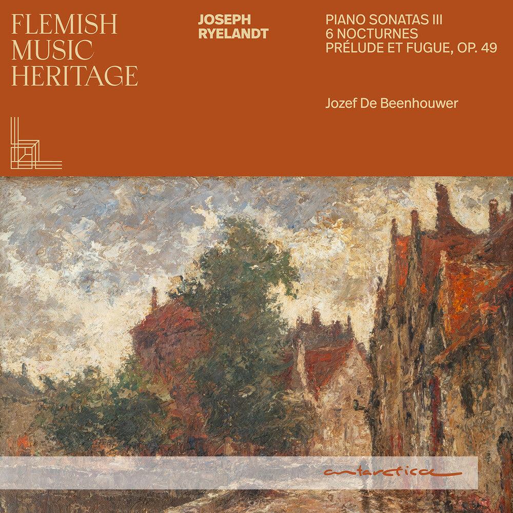 Jozef Beenhouwer  De - Flemish Music Heritage - Ryelandt: Pno Sons Iii [CD]