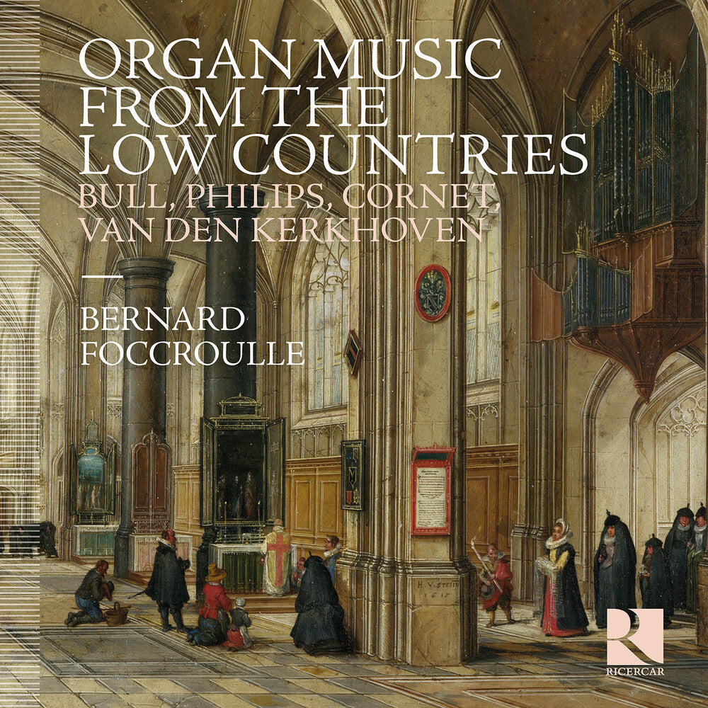 BERNARD FOCCROULLE - Organ Music From The Low Countries [CD]