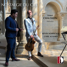 the album cover for Kevin Norwood - Ernest Chausson: Nostalgie Du Ciel