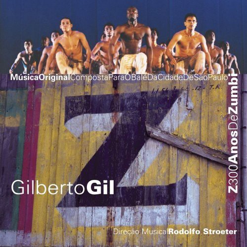 Gilberto Gil - Z: 300 Anos de Zumbi Music CD