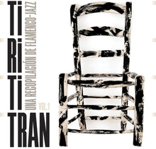 the album cover for Tirititran: Una Recopilacion De Flamenco 1 / Var - Tirititran: Una Recopilacion De Flamenco-Jazz, Vol. 1 / VARIOUS