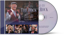the album cover for Gaither - I Go To The Rock: Presented By Bill & Gloria