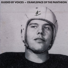 Guided By Voices - Crawlspace Of The Pantheon [LP]