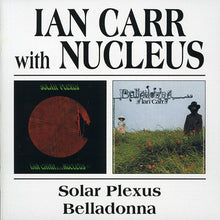 the album cover for Carr/Nucleus - Solar Plexus/Belladonna [Import]