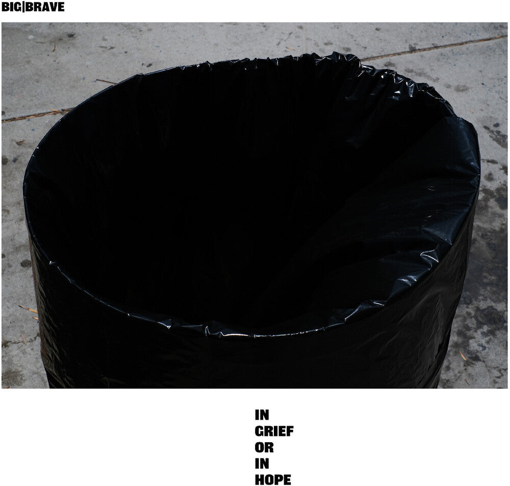 Big / Brave - In Grief Or In Hope [Download Included]