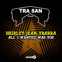 the album cover for Ybarra, Shirley Jean - All I Wanted Was You