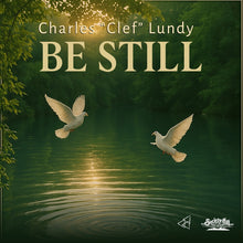 the album cover for Lundy, Charles Clef - Be Still