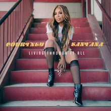 the album cover for Courtney Santana - Living Through It All