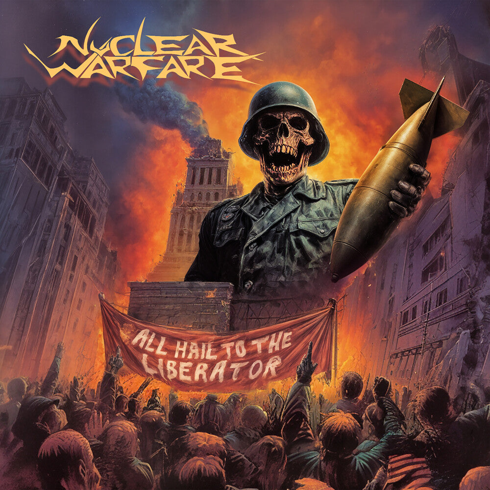 the album cover for Nuclear Warfare - All Hail To The Liberator