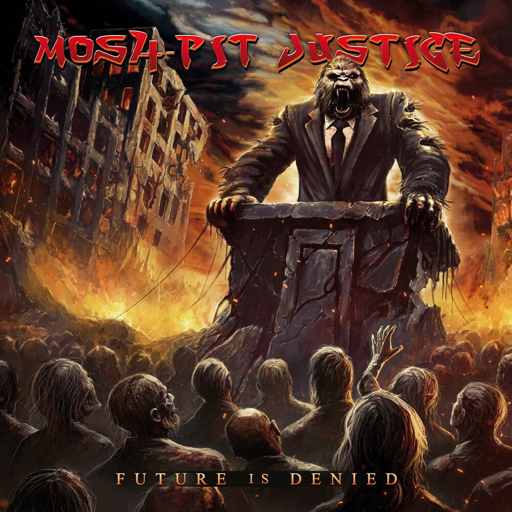 Mosh-Pit Justice - Future Is Denied [CD]