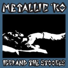 the album cover for Iggy & Stooges - Metallic K.O. [Blue] (Anniversary Edition)