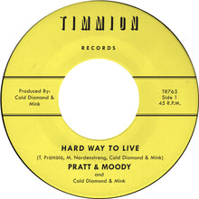 the album cover for Pratt & Moody / Cold Diamond & Mink - Hard Way To Live/You Bring Me Joy - Yellow [Colored Vinyl]