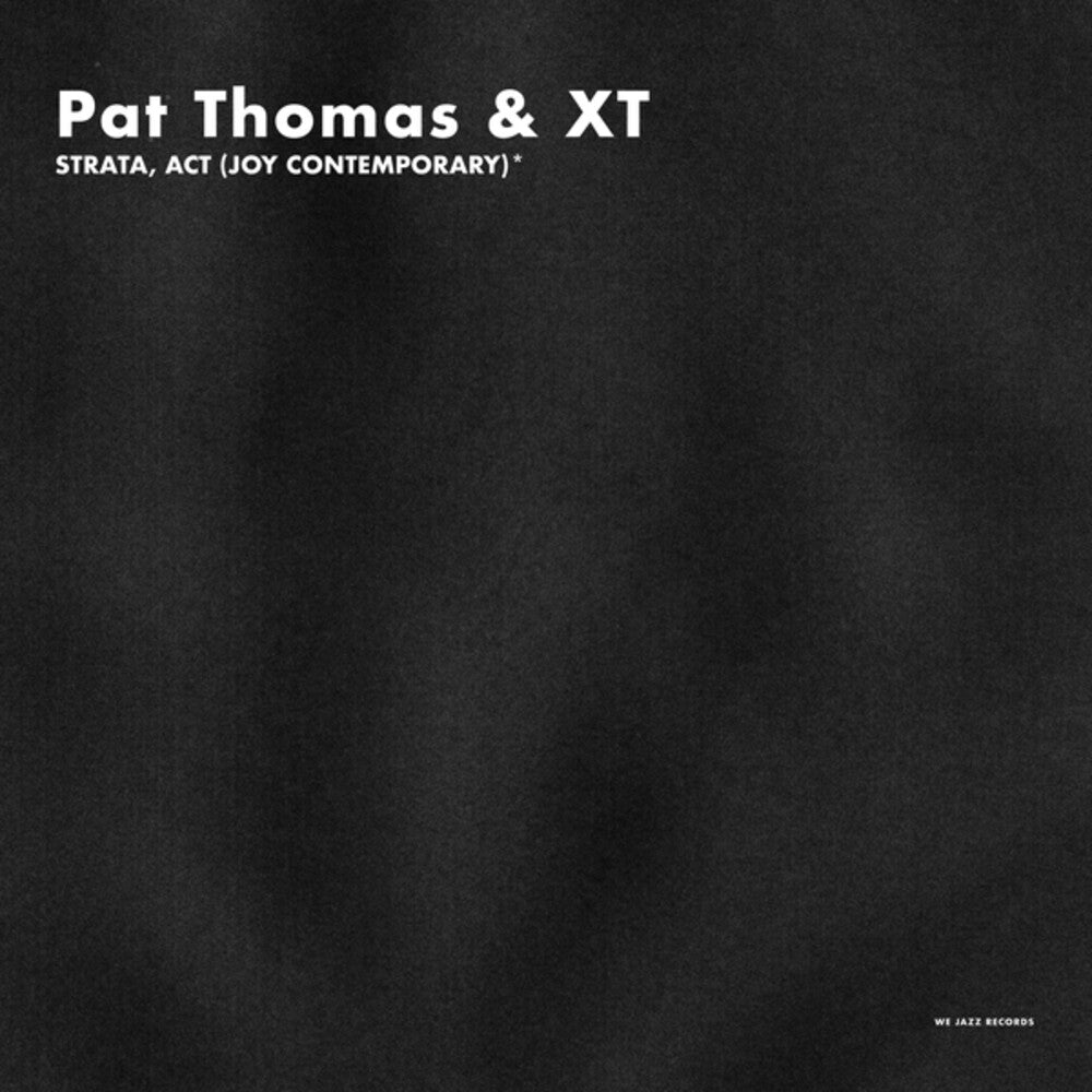 the album cover for Pat Thomas  & Xt - Strata Act (Joy Contemporary)