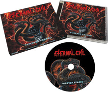 Eternal Evil - Forever Feared [Limited Edition]