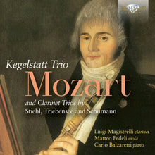 the album cover for Luigi Magistrelli - Mozart: Trio Kegelstatt & Clarinet Trios By Stiehl