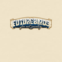 the album cover for Futurebirds - Far Out Country I&Ii