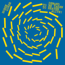 Horse Lords - Demand To Be Taken To Heaven Alive [LP]