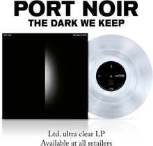 the album cover for Port Noir - The Dark We Keep [Ultra Clear]