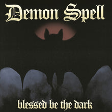 the album cover for Demon Spell - Blessed Be The Dark (Uk)