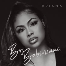 the album cover for Bri Babineaux - Briana