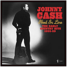 the album cover for Johnny Cash - Next In Line: The Early Country Hits 1955-59