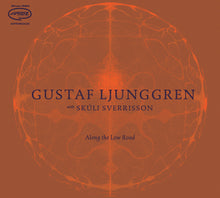 the album cover for Gustaf Ljunggren - Along The Low Road