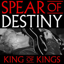 the album cover for Spear Of Destiny - King Of Kings