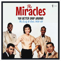 the album cover for Miracles - You Better Shop Around: The Early A-Sides 1958-62