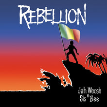 the album cover for Jah Woosh & Sis Bee - Rebellion