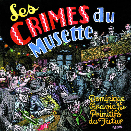 the album cover for Dominique Cravic  & Les Primitifs Du Futur - Les Crimes Du Musette