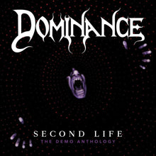 the album cover for Dominance - Second Life :The Demo Anthology