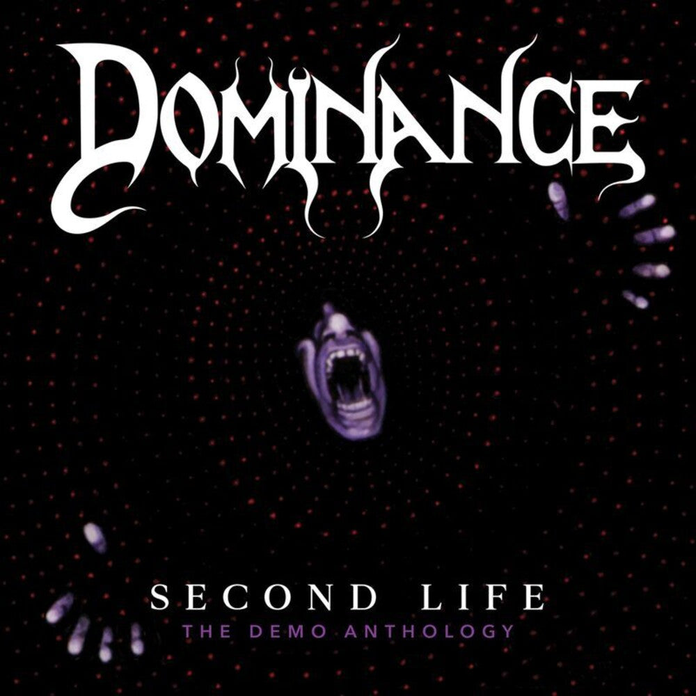 Dominance - Second Life :The Demo Anthology [CD]