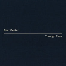 the album cover for Deaf Center - Through Time