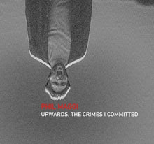 the album cover for Phil Maggi - Upwards The Crimes I Committed