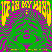 the album cover for Up In My Mind 4:17 More Fuzzed Out Acid Tabs / Var - Up In My Mind 4:17 More Fuzzed Out Acid Tabs / Var