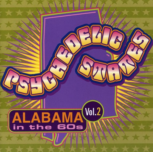 Psychedelic States - Psychedelic States: Alabama In The 60s, Vol. 2 Music CD