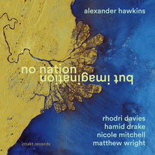 the album cover for Alexander Hawkins - No Nation But Imagination