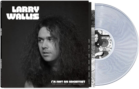 the album cover for Larry Wallis - I'm Not An Archivist - The Legendary Lost Recordings [Clear]