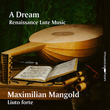 the album cover for Maximilian Mangold - Dream Renaissance Lute Music