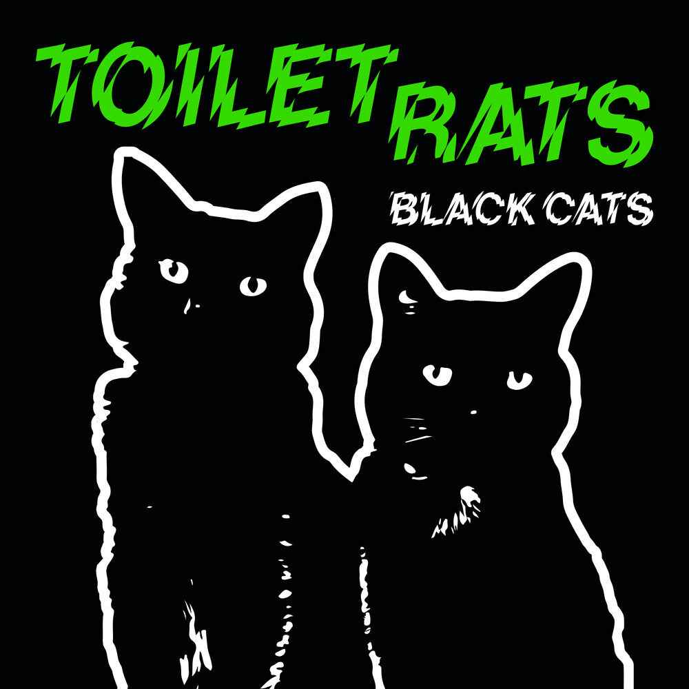 the album cover for Toilet Rats - Black Cats