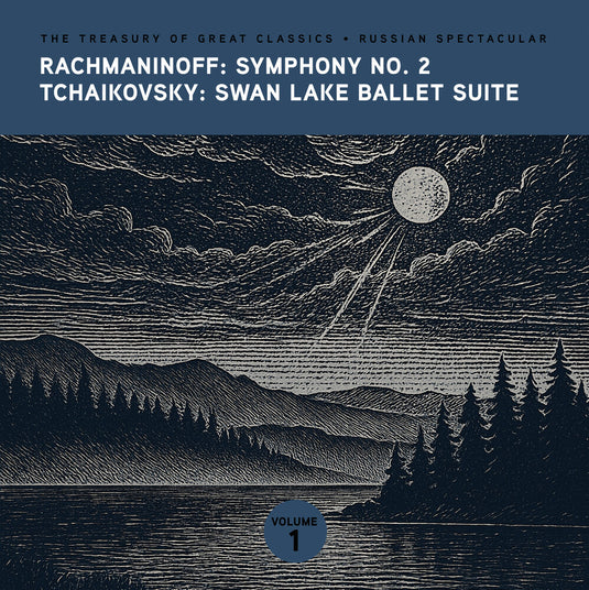 the album cover for Radio & Television Orchestra - The Treasury of Great Classics - Russian Spectacular - Vol. 1. Rachmaninoff: Symphony No. 2 & Tchaikovsky: Swan Lake Ballet Suit